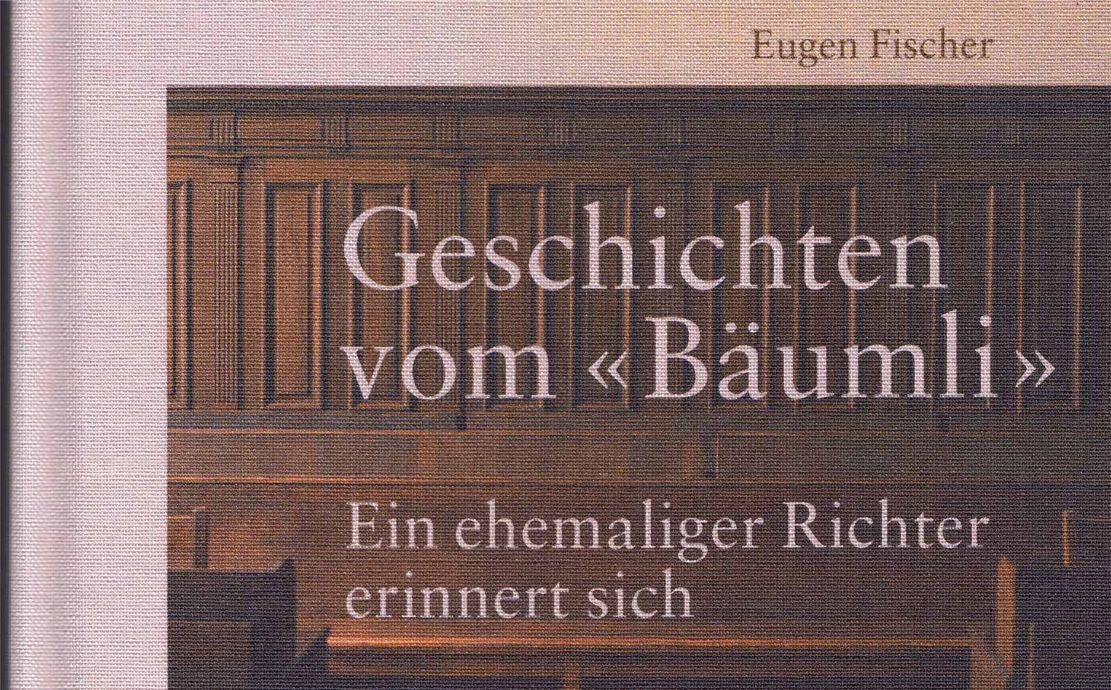 Gestaltung des Buches «Geschichten vom Bäumli» von Eugen Fischer